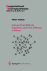 Buchcover Intrinsic Point Defects, Impurities, and Their Diffusion in Silicon