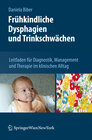Buchcover Frühkindliche Dysphagien und Trinkschwächen