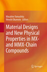 Buchcover Material Designs and New Physical Properties in MX- and MMX-Chain Compounds