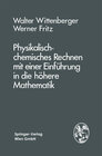 Buchcover Physikalisch-chemisches Rechnen mit einer Einführung in die höhere Mathematik