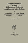 Buchcover Komplexometrische und andere titrimetrische Methoden des klinischen Laboratoriums
