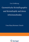 Buchcover Geometrische Kristallographie und Kristalloptik und deren Arbeitsmethoden