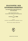Buchcover Diagnostik der Kinderkrankheiten mit besonderer Berücksichtigung des Säuglings
