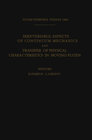 Buchcover Irreversible Aspects of Continuum Mechanics and Transfer of Physical Characteristics in Moving Fluids