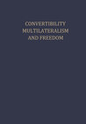 Buchcover Convertibility Multilateralism and Freedom