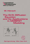 Buchcover The Drift Diffusion Equation and Its Applications in MOSFET Modeling