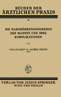 Buchcover Die Harnröhren-Gonorrhoe des Mannes und Ihre Komplikationen
