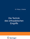 Buchcover Die Technik des orthopädischen Eingriffs