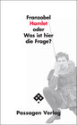 Buchcover Hamlet oder Was ist hier die Frage?