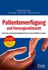 Buchcover Patientenverfügung und Vorsorgevollmacht