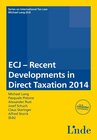 Buchcover ECJ - Recent Developments in Direct Taxation 2014