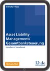 Buchcover Asset Liability Management / Gesamtbanksteuerung