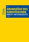 Buchcover Grundzüge des europäischen Arbeits- und Sozialrechts