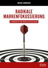 Buchcover Radikale Markenfokussierung