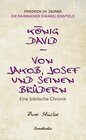 Buchcover König David / Von Jakob, Josef und seinen Brüdern