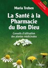 Buchcover La Santé à la Pharmacie du Bon Dieu