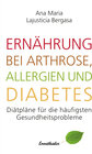 Buchcover Ernährung bei Arthrose, Allergien und Diabetes