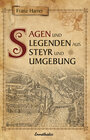 Buchcover Sagen und Legenden aus Steyr und Umgebung