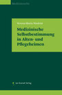 Buchcover Medizinische Selbstbestimmung in Alten- und Pflegeheimen
