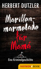 Buchcover Marillenmarmelade für Mamá. Eine Kriminalgeschichte