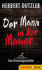 Buchcover Der Mann in der Mauer. Eine Kriminalgeschichte