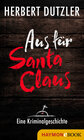 Buchcover Aus für Santa Claus. Eine Kriminalgeschichte