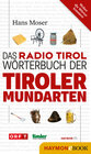Buchcover Das Radio Tirol-Wörterbuch der Tiroler Mundarten