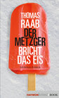 Buchcover Der Metzger bricht das Eis