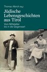 Buchcover Jüdische Lebensgeschichten aus Tirol