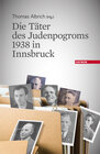 Buchcover Die Täter des Judenpogroms 1938 in Innsbruck