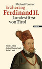 Buchcover Erzherzog Ferdinand II. Landesfürst von Tirol