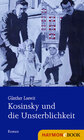 Buchcover Kosinsky und die Unsterblichkeit