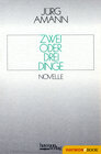 Buchcover Zwei oder drei Dinge