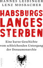 Buchcover Habsburgs langes Sterben
