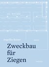 Buchcover Zweckbau für Ziegen