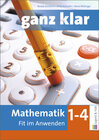 Buchcover ganz klar: Mathematik - Fit im Anwenden 1 bis 4