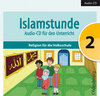 Buchcover Islamstunde 2. Audio-CD für den Unterricht