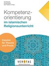 Buchcover Kompetenzorientierung im islamischen Religionsunterricht