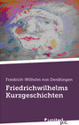 Buchcover Friedrichwilhelms Kurzgeschichten