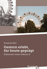 Buchcover Gestern erlebt, für heute geprägt