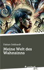 Buchcover Meine Welt des Wahnsinns