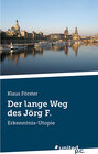 Buchcover Der lange Weg des Jörg F.