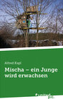 Buchcover Mischa - ein Junge wird erwachsen