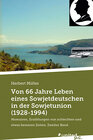 Buchcover Von 66 Jahre Leben eines Sowjetdeutschen in der Sowjetunion (1928-1994)