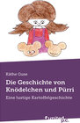Buchcover Die Geschichte von Knödelchen und Pürri