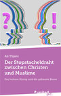 Buchcover Der Stopstacheldraht zwischen Christen und Muslime