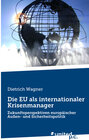 Buchcover Die EU als internationaler Krisenmanager