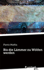 Buchcover Bis die Lämmer zu Wölfen werden