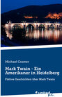 Buchcover Mark Twain - Ein Amerikaner in Heidelberg