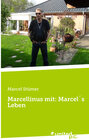 Buchcover Marcellinus mit: Marcel´s Leben